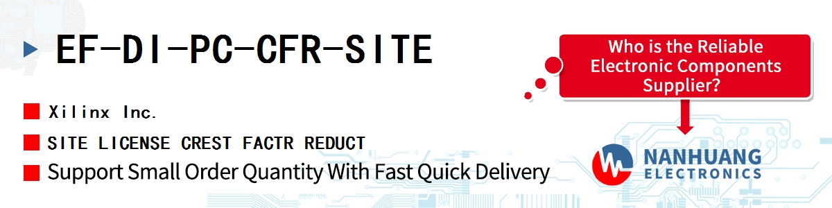 EF-DI-PC-CFR-SITE Xilinx SITE LICENSE CREST FACTR REDUCT