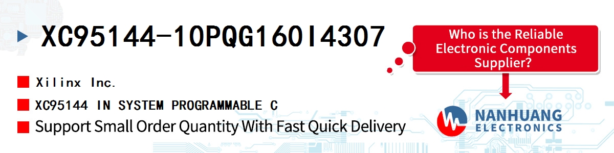 XC95144-10PQG160I4307 Xilinx XC95144 IN SYSTEM PROGRAMMABLE C